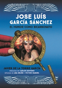 Books Frontpage Jose Luis Garcia Sanchez. El Humor Como Bicarbonato