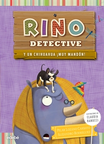 Books Frontpage RINO DETECTIVE 6: Un chihuahua ¡muy mandón!