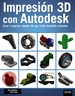 Front pageImpresión 3D con Autodesk. Crear e imprimir objetos 3D con 123D, AutoCAD e Inventor