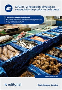 Books Frontpage Recepción, almacenaje y expedición de productos de la pesca. INAJ0109 - Pescadería y elaboración de productos de la pesca y acuicultura