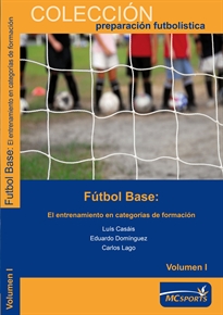 Books Frontpage Fútbol base. El entrenamiento en categorías de formación Vol I