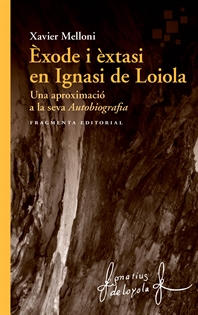 Books Frontpage Èxode i èxtasi en Ignasi de Loiola