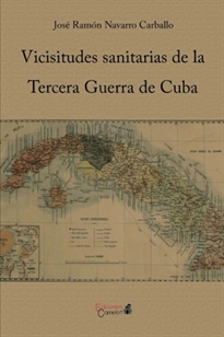 Books Frontpage Vicisitudes sanitarias de la Tercera Guerra de Cuba