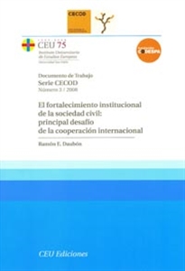 Books Frontpage El fortalecimiento institucional de la sociedad civil: principal desafío de la cooperación internacional
