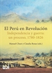 Front pageEl Perú en revolución. Independencia y guerra: un proceso, 1780-1826.