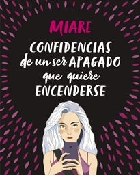 Books Frontpage Confidencias de un ser apagado que quiere encenderse