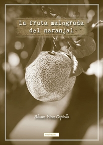 Books Frontpage La fruta malograda del naranjal