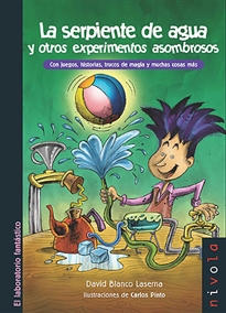 Books Frontpage La serpiente de agua y otros experimentos asombrosos