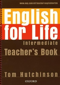 Books Frontpage English for Life Intermediate. Teacher's Book