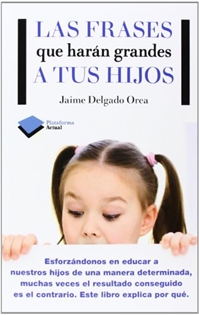 Books Frontpage Las frases que harán grandes a tus hijos