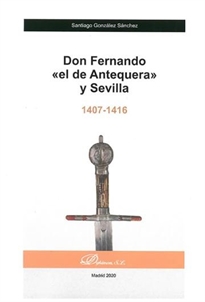 Books Frontpage Don Fernando «el de Antequera» y Sevilla