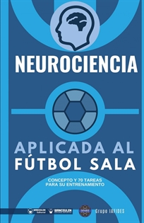 Books Frontpage Neurociencia aplicada al Fútbol Sala