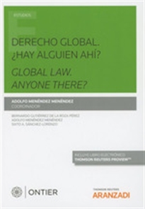 Books Frontpage Derecho Global: ¿Hay alguien ahí? Global Law. Anyone there? (Papel + e-book)