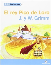 Books Frontpage ¡Ya leemos! 09 - El rey Pico de Loro - J. y W. Grimm