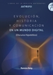 Front pageEvolución, Historia y Comunicación en un mundo digital