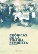 Front pageCrónicas de la tiranía feminista