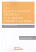 Front pageLa responsabilidad del Estado en el Derecho Internacional actual (Papel + e-book)