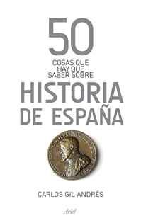 Books Frontpage 50 cosas que hay que saber sobre la Historia de España