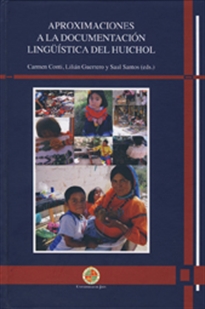 Books Frontpage Aproximaciones a la documentación lingüistica del Huichol