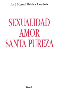 Books Frontpage Sexualidad, amor, santa pureza