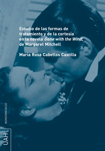 Books Frontpage Estudio de las formas de tratamiento y de la cortesía en la novela "Gone with the wind" de Margaret Mitchell