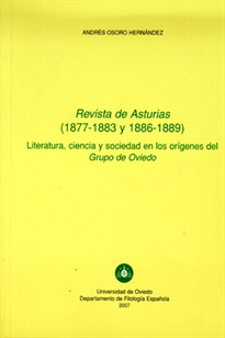 Books Frontpage Revista de Asturias (1877-1883 y 1886-1889) Literatura, ciencia y sociedad en los or¡genes del Grupo de Oviedo