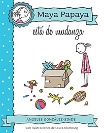 Books Frontpage MAYA PAPAYA 6: Maya Papaya está de mudanza