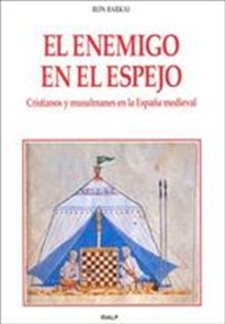 Books Frontpage El enemigo en el espejo. Cristianos y musulmanes en la España medieval