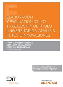 Books Frontpage Elaboración y evaluación de los trabajos fin de título universitarios: análisis, retos e innovaciones (Papel + e-book)