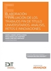 Front pageElaboración y evaluación de los trabajos fin de título universitarios: análisis, retos e innovaciones (Papel + e-book)