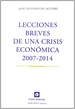 Front pageLecciones Breves De Una Crisis Económica. 2007-2014