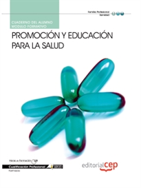 Books Frontpage Cuaderno del Alumno Promoción y educación para la salud. Cualificaciones Profesionales