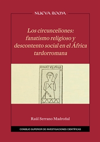 Books Frontpage Los circunceliones: fanatismo religioso y descontento social en el África tardorromana