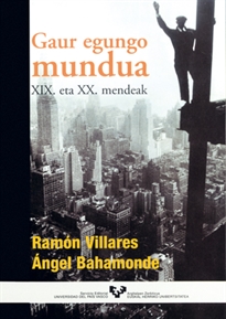 Books Frontpage Gaur egungo mundua. XIX. eta XX. mendeak