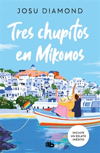 Books Frontpage Tres chupitos en Mikonos (Trilogía Un cóctel en Chueca 3)
