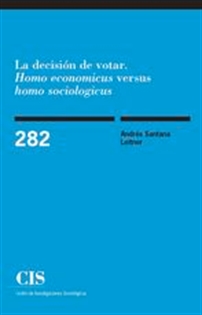 Books Frontpage La decisión de votar. "Homo economicus" versus "homo sociologicus"