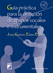 Books Frontpage Guía práctica para la dirección de grupos vocales e instrumentales