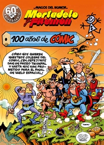 Books Frontpage Mortadelo y Filemón. 100 años de cómic (Magos del Humor 67)