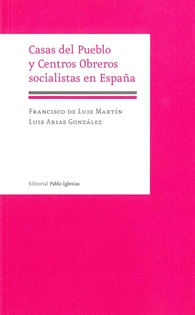 Books Frontpage Casas del Pueblo y Centros Obreros socialistas en España