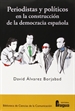 Front pagePeriodistas y políticos en la construcción de la democracia española