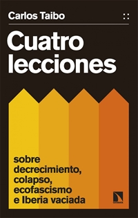 Books Frontpage Cuatro lecciones sobre decrecimiento, colapso, ecofascismo e Iberia vaciada