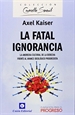 Front pageLa Fatal Ignorancia