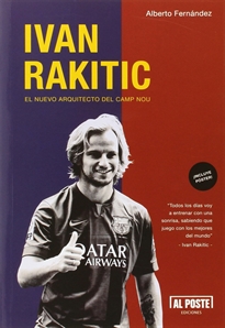 Books Frontpage Ivan Rakitic. El nuevo arquitecto del Camp Nou