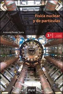Books Frontpage Física nuclear y de partículas (3ª Edición corregida y ampliada)
