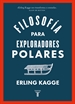 Portada del libro Filosofía para exploradores polares