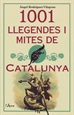 Front page1001 llegendes i mites de Catalunya