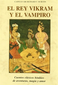 Books Frontpage El rey Vikram y el vampiro: cuentos clásicos hindúes de aventuras, magia y amor