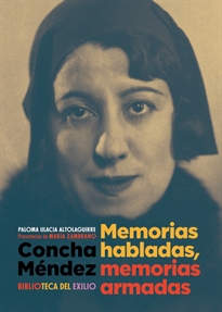 Books Frontpage CONCHA MéNDEZ. MEMORIAS HABLADAS, MEMORIAS ARMADAS