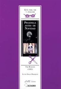 Books Frontpage Guía para ver y analizar: Pesadilla antes de Navidad. Tim Burton (1993)
