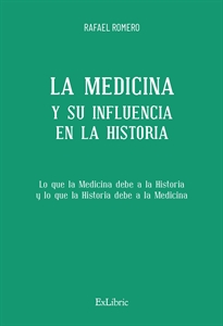 Books Frontpage La Medicina y su influencia en la Historia